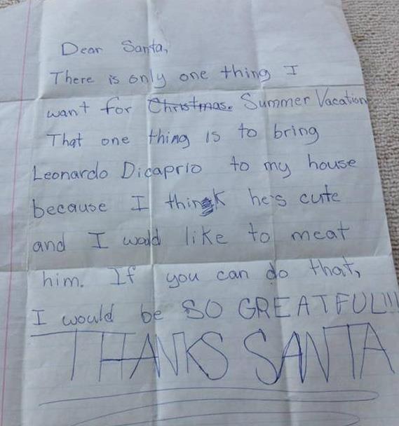 Really hoping that Santa has the Leonardo DiCaprio hook-up here. Image via v[iralnova.com](http://Hilarious%20letters%20to%20santa)