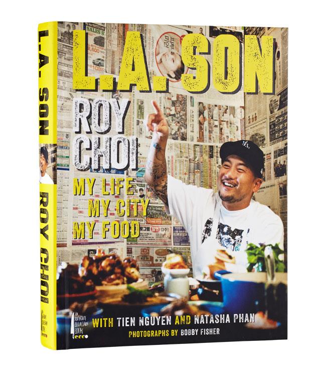 **LA Son**
Roy Choi, the honcho of Los Angeles' Kogi taco trucks and one of our favourite American chefs, has just released his first book, _LA Son._ It's a memoir told through recipes such as LA Dirty Dog and Perfect Instant Ramen, all seasoned heartily with some thoroughly colourful language. _$29, [bookdepository.com](http://www.bookdepository.com/ "The Book Depository")_