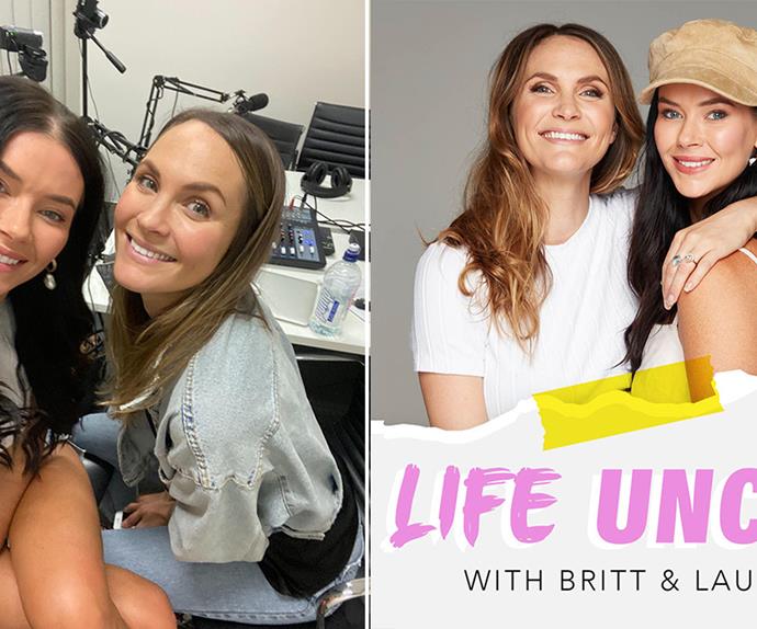 Bachelor stars Laura Byrne and Brittany Hockley reveal the hardest part about recording their Life Uncut podcast
