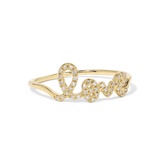 ***Say Something***<br><br>
For the sentimental bride, a ring that holds a little message is a popular choice, too. Whether emblazoned on the outside or hidden on the inside, your ring can make a statement all on its own. <br><br>
Ring by Sydney Evan, $1,309 at [NET-A-PORTER](https://www.net-a-porter.com/au/en/product/1124264/sydney_evan/love-14-karat-gold-diamond-ring|target="_blank"|rel="nofollow").