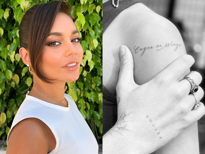 **VANESSA HUDGENS**
<br><br>
On November 17, the *Princess Switch* star [debuted her new ink](https://www.instagram.com/p/CHonIFgBOAZ/?utm_source=ig_embed|target="_blank"|rel="nofollow") which pays homage to her latest acting role in Lin Manuel Miranda's *Tick, Tick... Boom!*. To commemorate the film, Hudgens new addition, created by [Bang Bang Tattoo](https://www.instagram.com/bangbangnyc/|target="_blank"|rel="nofollow"), reads "Cages or Wings" in cursive writing. The phrase is a lyric from the song "Louder Than Words", which is featured in the film.