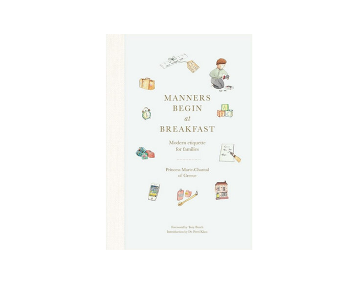 [**Manners Begin at Breakfast: Modern Etiquette for Families, $30.95 (usually $39.99), Booktopia**](https://www.booktopia.com.au/manners-begin-at-breakfast-princess-marie-chantal-of-greece/book/9780865653719.html|target="_blank").

When a princess publishes a manners book for families, it's worth taking notice of. But it's not all old-fashioned, Marie-Chantal's guide outlines proper etiquette for children in our fast paced, technology-centered world. It wouldn't be a bad idea to leave it lying around the house. **[SHOP NOW.](https://www.booktopia.com.au/manners-begin-at-breakfast-princess-marie-chantal-of-greece/book/9780865653719.html|target="_blank"|rel="nofollow")**