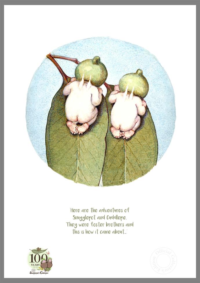 Snugglepot and Cuddlepie Centenary Limited Edition Print, $205, [May Gibbs](https://maygibbs.org/shop/art/snugglepot-cuddlepie-centenary-limited-edition-print/|target="_blank"|rel="nofollow")