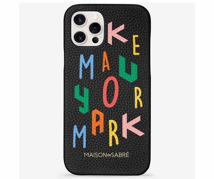**Make Your Mark Phone Case, $89, [Maison de Sabre](https://maisondesabre.com/products/iphone-12-pro-case?variant=32894747672657|target="_blank"|rel="nofollow").**<br><br>A chic phone case is an essential part of any stylish wardrobe, so why not gift your mum a fresh new look? Maison de Sabre specialise in quality personalised leather goods, and 10% of every sale of their new limited edition 'Make Your Mark' case will go to supporting the Cure Cancer Charity's research efforts.