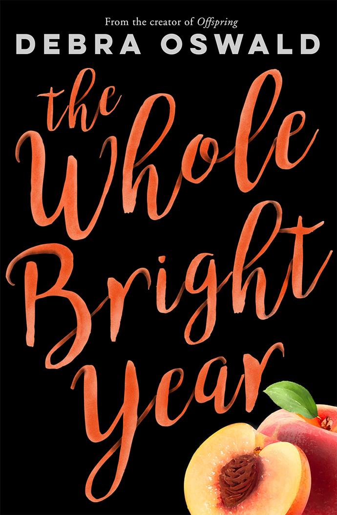 ['The Whole Bright Year'](https://www.penguin.com.au/books/the-whole-bright-year-9780143788256?utm_source=Now%20To%20Love%20-%20native%20-%20in%20article&utm_medium=native|target="_blank"|rel="nofollow") by Debra Oswald, $32.99