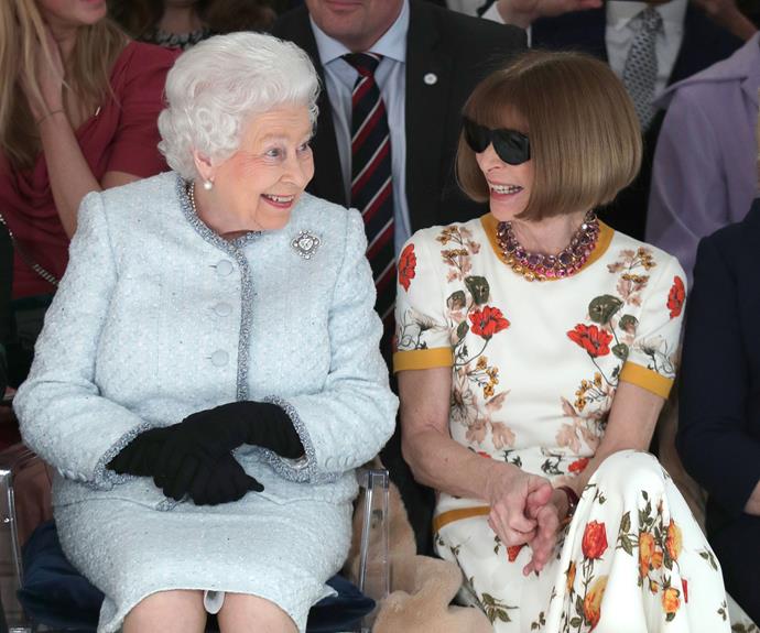 Speaking of fashion, Her Majesty was spotted cosying up to none other than Anna Wintour in 2018 at a London fashion show.