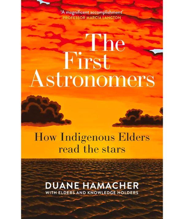 ***The First Astronomers* by Duane Hamacher, Allen & Unwin** *(Image: Booktopia)*
[BUY NOW](https://booktopia.kh4ffx.net/c/3001951/607517/9632?subId1=nowtolove.com.au/lifestyle/books/what-to-read-july-2022-73593&u=https://www.booktopia.com.au/the-first-astronomers-duane-hamacher/book/9781760877200.html|target="_blank"|rel="nofollow")