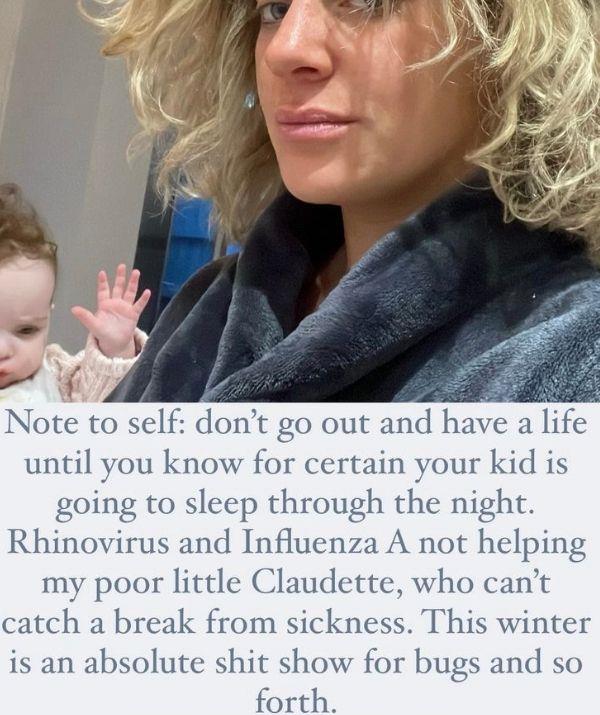 Ash learnt a hard lesson when she came home after a night out while her daughter was down with the flu. 
<br><br>
She posted a picture on her Instagram stories of her bed hair, in a robe, trying to feed her little one. 
<br><br>
The former reality star wrote, "Note to self: don't go out and have a life until you know for certain your kid is going to sleep through the night.
<br><br>
"Rhinovirus and Influenza A not helping my poor Claudette, who can't catch a break from sickness. This winter is an absolute shit show for bugs and so forth," she shared.
