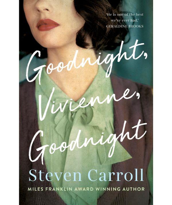 Goodnight, Vivienne, Goodnight, by Steven Carroll, HarperCollins. **[BUY NOW](https://booktopia.kh4ffx.net/c/3001951/607517/9632?subId1=nowtolove.com.au/lifestyle/books/what-to-read-august-2022-73993&u=https://www.booktopia.com.au/goodnight-vivienne-goodnight-steven-carroll/book/9781460751114.html|target="_blank")**