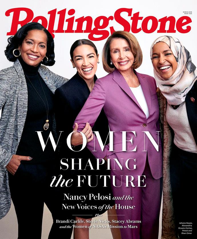 Nancy Pelosi on the March 2019 cover of Rolling Stone with three female first-term congresswomen: Jahana Hayes, Alexandria Ocasio-Crotez and Ilhan Omar.