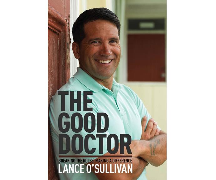 The Good Doctor by Lance O’Sullivan is medical reading at its best.